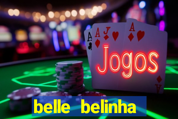 belle belinha vazados privacy